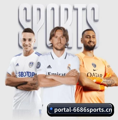 6686体育五大内容板块,覆盖赛事直播与实时比分 - 6686 SPORTS